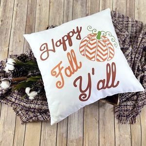 Fall Pillow Cover Accent 18x18 Happy Fall Y’all cozy farmhouse Autumn Fun